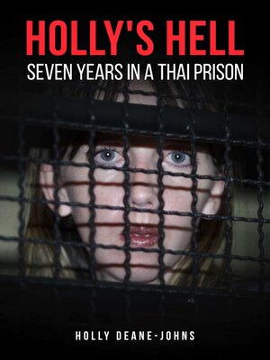 cover image of Holly's Hell--Seven Years in a Thai Prison